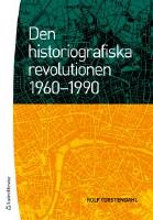 Den historiografiska revolutionen 1960-1990