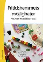 Fritidshemmets m&ouml;jligheter