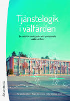 Tjänstelogik i välfärden - En modell för samskapande mellan professionella med barnet i fokus