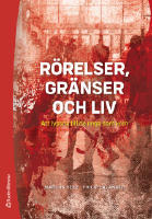 R&ouml;relser, gr&auml;nser och liv