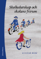 Skolledarskap och skolans frirum