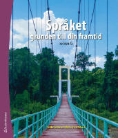 Spr&aring;ket : grunden till din framtid Elevpaket Digitalt + Tryckt
