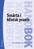 Sm&auml;rta i klinisk praxis