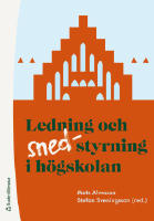 Ledning och (sned-)styrning i h&ouml;gskolan
