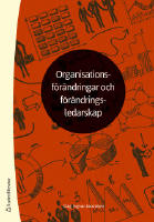 Organisationsförändringar och förändringsledarskap