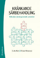 Kr&auml;nkande s&auml;rbehandling - R&auml;ttss&auml;ker utredningsmetodik i arbetslivet