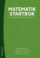 Matematik startbok - f&ouml;r ingenj&ouml;rer och naturvetare