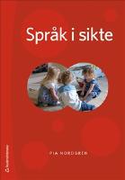 Spr&aring;k i sikte : barns interaktionsutveckling i relation till perception och kognition