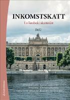 Inkomstskatt : en l&auml;robok i skatter&auml;tt. Del 2