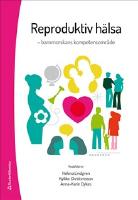Reproduktiv h&auml;lsa : barnmorskans kompetensomr&aring;de