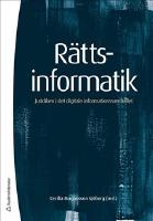 R&auml;ttsinformatik : juridiken i det digitala informationssamh&auml;llet