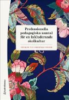 Professionella pedagogiska samtal för en inkluderande skolkultur