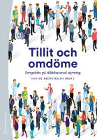 Tillit och omd&ouml;me - Perspektiv p&aring; tillitsbaserad styrning