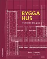 Bygga hus : illustrerad bygglära
