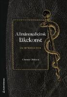 Allm&auml;nmedicinsk l&auml;kekonst : en introduktion