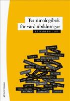 Terminologibok f&ouml;r v&aring;rdutbildningar