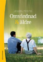 Omv&aring;rdnad & &auml;ldre