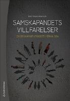 Samskapandets villfarelser : om brukarinflytandets m&ouml;rka sida