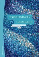 F&ouml;rvaltningen i samh&auml;llet