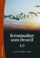 Kriminalitet som livsstil 5.0