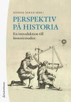 Perspektiv p&aring; historia - En introduktion till historiestudier
