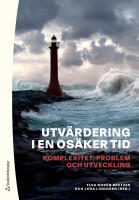 Utv&auml;rdering i en os&auml;ker tid : komplexitet, problem och utveckling