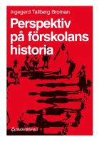 Perspektiv p&aring; f&ouml;rskolans historia