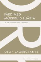 F&auml;rd med M&ouml;rkrets hj&auml;rta - en bok om Joseph Conrads roman