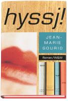 Hyssj! : roman
