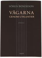 V&auml;garna genom utkanter : dikter