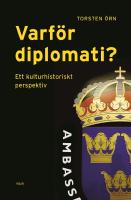 Varf&ouml;r diplomati?