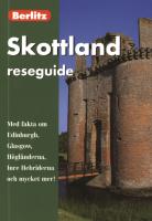 Skottland - [med fakta om Edinburgh, Glasgow, H&ouml;gl&auml;nderna, Inre Hebriderna och mycket mer!]