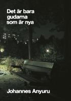 Det &auml;r bara gudarna som &auml;r nya