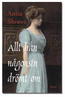 Allt han n&aring;gonsin dr&ouml;mt om