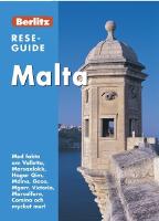 Malta : med fakta om Valletta, Marsaxlokk, Hagar, Qim, Mdina, Gozo, Mgarr, Victoria, Marsalforn, Comino och mycket mer!