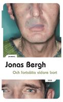 Och forts&auml;tta vidare bort - roman