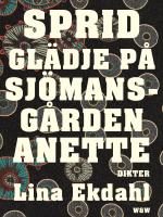 Sprid gl&auml;dje p&aring; Sj&ouml;mansg&aring;rden Anette