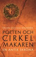 Poeten och cirkelmakaren : en antik skr&ouml;na