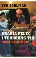 Arabia Felix i terrorns tid : resor i Jemen