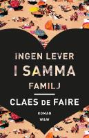 Ingen lever i samma familj - roman