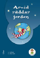 Arvid r&auml;ddar jorden