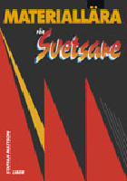 Materiall&auml;ra f&ouml;r svetsare handbok