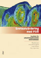 Svetsutv&auml;rdering med FEM