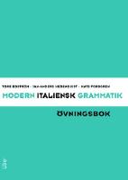 Modern italiensk grammatik &Ouml;vningsbok med Facit