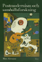 Postmodernism och samh&auml;llsforskning