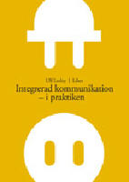Integrerad kommunikation - i praktiken