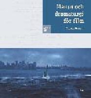 Manus och dramaturgi för film
