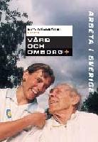 Arbeta i Sverige - V&aring;rd och omsorg