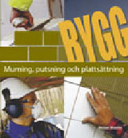 Murning, putsning och platts&auml;ttning