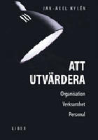Att utv&auml;rdera - Organisation - Verksamhet - Personal